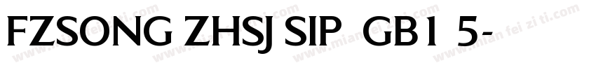 FZSONG ZHSJ SIP  GB1 5字体转换